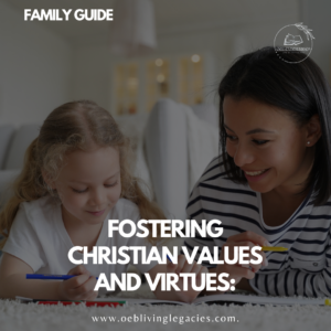 Fostering Christian Values and Virtues